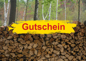Gutschein - Brennholz - für das Gartencenter Gutschein - Brennholz - für das Gartencenter